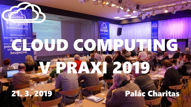 CLOUD COMPUTING V PRAXI 2019